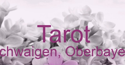 Tarot Schwaigen, Oberbayern | Top-Experten für Kartenlegen, Wahrsagen, Hellsehen, Zukunftsdeutung.